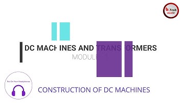 77 .CONSTRUCTION OF DC MACHINES I btech KTU S3 I DC MACHINE AND TRANSFORMERS I MODULE 1 I