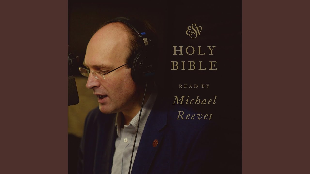 Nehemiah Chapter 9 2 Esv Audio Bible Read By Michael Reeves YouTube Nehemiah Chapter 9 2 Esv Audio Bible Read By Michael Reeves Youtube
