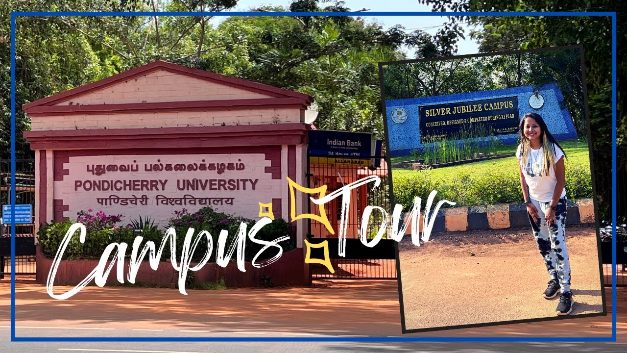 Pondicherry University Campus Tour || Hostel Life ||