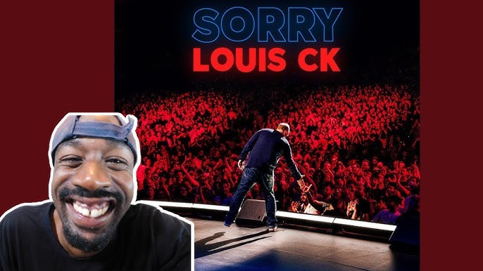 Louis CK Sorry Reaction 