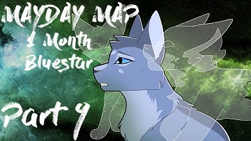 Mayday | Part 9 | 1 Month Bluestar PMV MAP