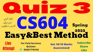 cs604 quiz solved 2022 cs604 quiz no 3 solution 2022 cs604 quiz 3