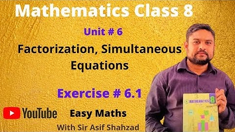 Mathematics Class 8 | Unit # 6 | Factorization | Exercise # 6.1