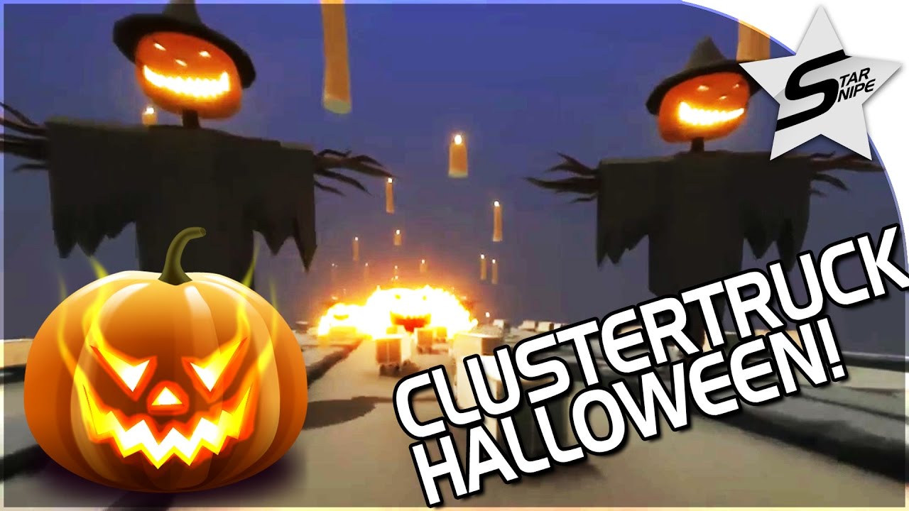 How To Beat Halloween Level 9 Clustertruck ClusterTruck HALLOWEEN LEVELS - "SPOOKY TRUCKS, SPOOKIER JUMPS