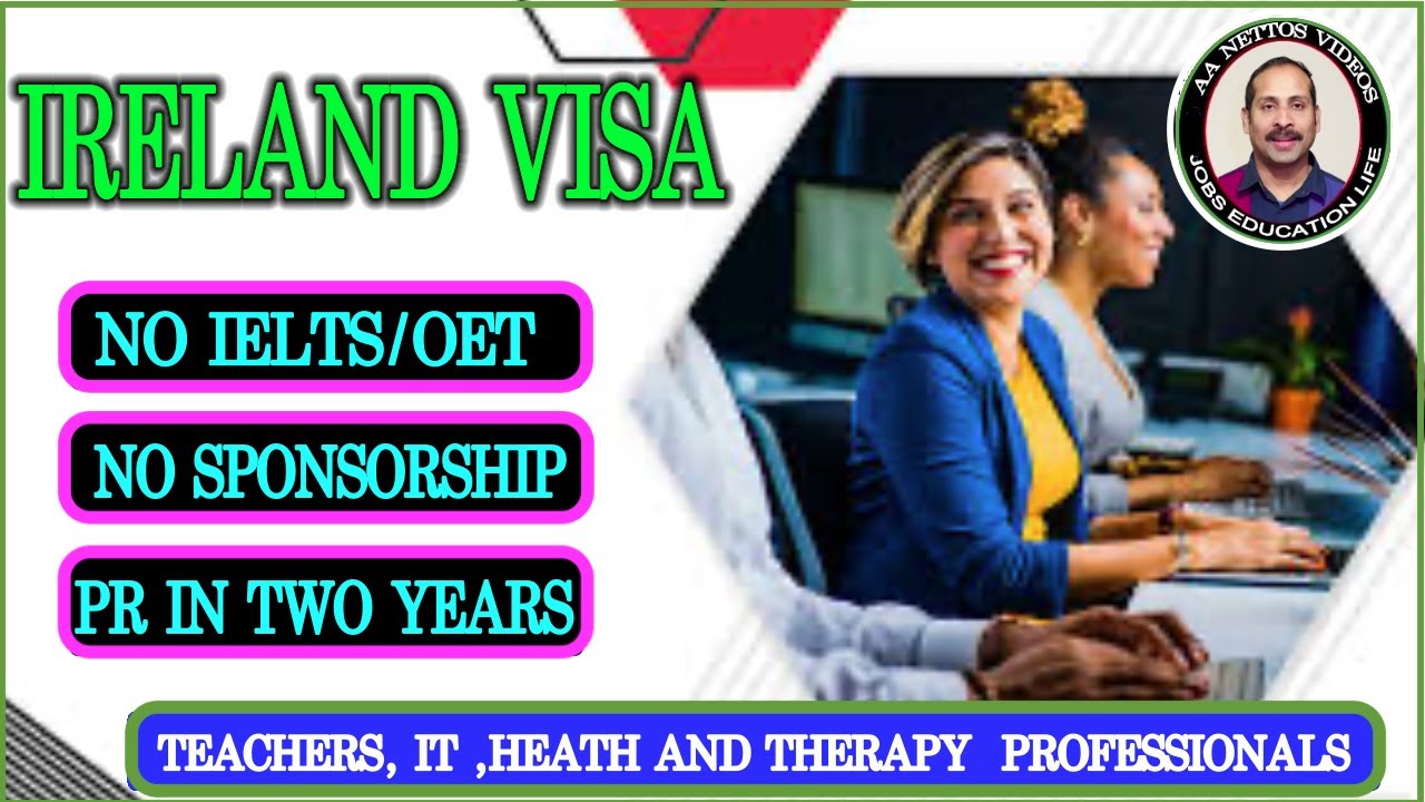 IRELAND WORK VISA WITHOUT IELTS AND SPONSORSHIP PR IN TWO YEARS HOW TO ireland-work-visa-without-ielts-and-sponsorship-pr-in-two-years-how-to