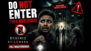 DO NOT ENTER THIS BUILDING! 🚫 | Deathly Stillness Full Walkthrough