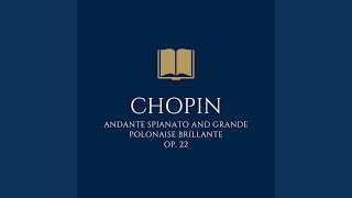 Chopin: Andante Spianato and Grande Polonaise Brillante in E Flat Major, Op. 22