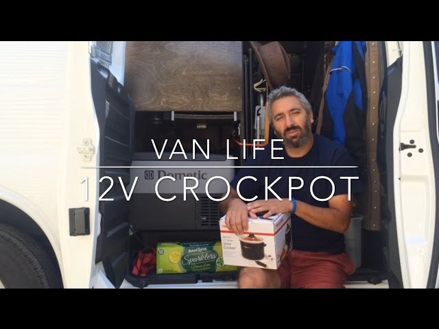 Van Life; 12v Crockpot! 