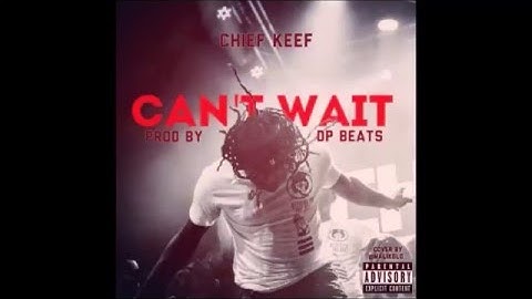 Chief Keef - Can