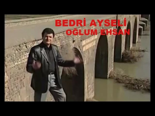 BEDRİ AYSELİ - OĞLUM EHSAN