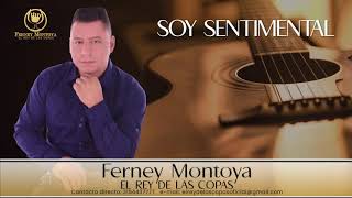 SOY SENTIMENTAL ( FERNEY MONTOYA )