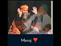 Meraj  saikh ul islam saiyed muhammad madni miya ashrafi
