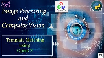 Lecture 35 - Template Matching using OpenCV | Image Processing |Computer Vision| OpenCV