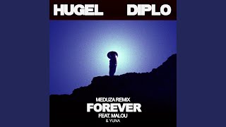 Forever (feat. Malou & Yuna) (MEDUZA Remix)