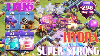 +298 | Hydra Ultimate Attack TH16 | Legend League May | Day 18 - 2024