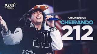 NATTAN - CHEIRANDO A 212 (CLIPE NOVO) NATANZINHO