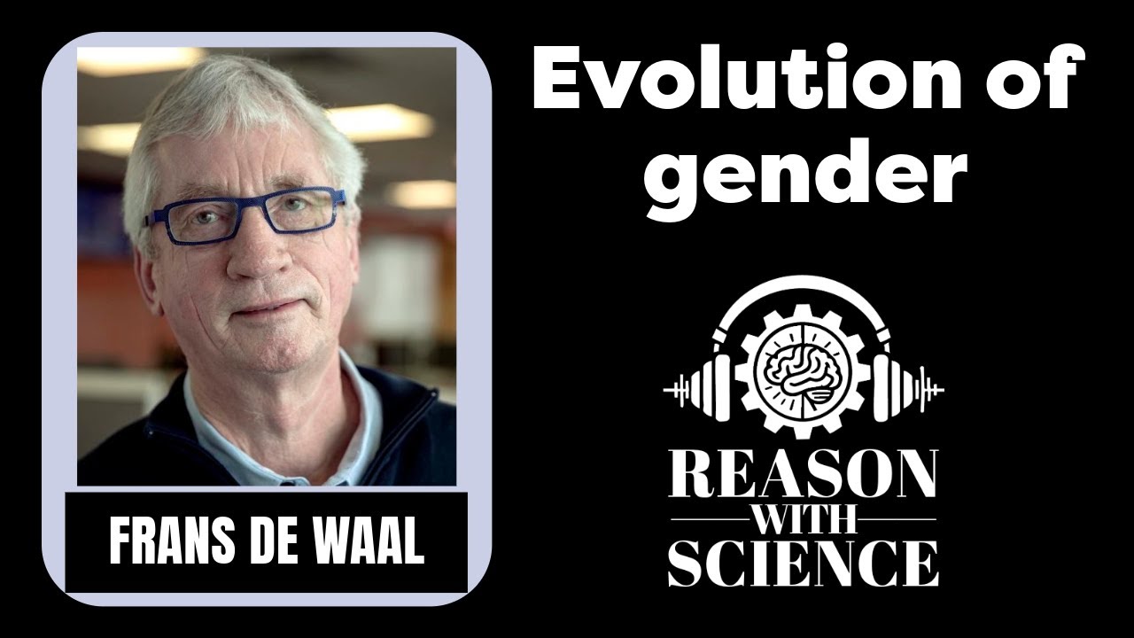 Evolution of gender | Frans De Waal | Reason with science | Primate behavior | Chimpanzee's | Bonobo