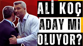 Ali Koç Aday Mı Oluyor? Sadettin Saran Ve Aziz Yıldırım Ne Yapacak Hasan Arattan Açıklamalar 