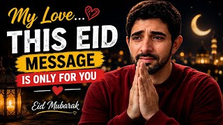 Download Lagu My Love… This Eid Message Is Only For You 🌙💌|Soul stories studio🎙️| love story| fazza poems today|
