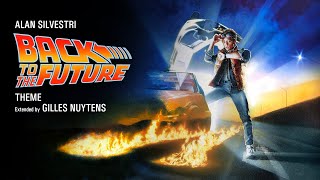 Alan Silvestri  Back to the Future  Theme [Extended by Gilles Nuytens]