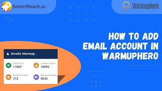 How to Add Your Email in WarmupHero for Better Cold Email Results