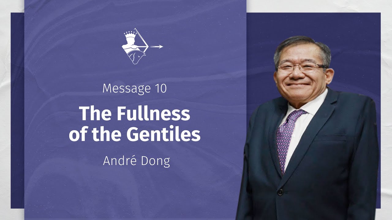 [ ENGLISH ] M. 10 - The Fullness of the Gentiles | André Dong