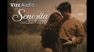 Download Lagu Senorita (Sri lankan version ) | Sandaru Sathsara MP3
