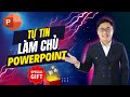 Tự tin làm chủ PowerPoint trong 210 phút | Tự học PowerPoint