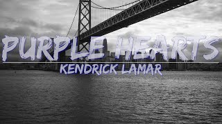Kendrick Lamar - Purple Hearts (Clean) (Lyrics) - Audio, 4k Video