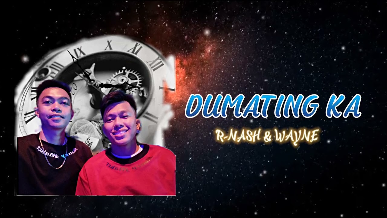 Dumating ka - R.Nash & Wayne Rapskill Mandarhyme