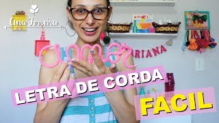 Como fazer letra de corda – Passo a Passo