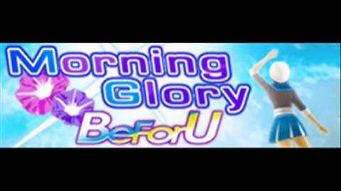 BeForU - Morning Glory (HQ)
