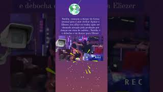 Bbb22 Natália Após Sofrer Chamada Da Produção Debocha E Vai Dançar Para Eliezer E Arthur Aguiar