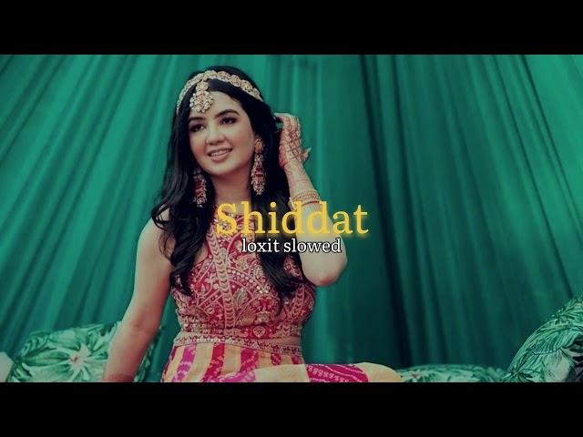 Shiddat Bana Lu [Slowed + Reverb] - Manan Bhardwaj | Lofi Songs | loxit slowed | class=