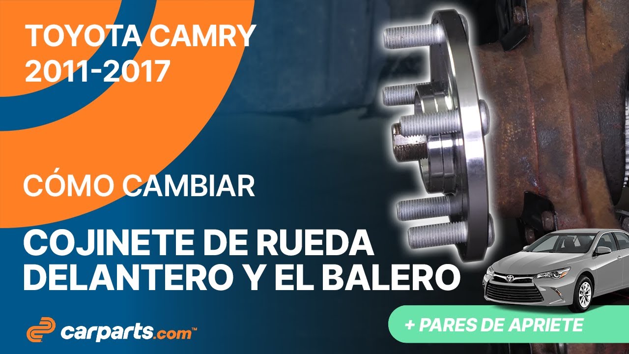 Cómo cambiar el Cojinete de Rueda Delantero y Balero 2011-2017 Toyota Camry  🚗