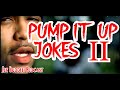 Pump It Up Jokes 2 | Joe Budden Podcast | Funny Moments | Compilation