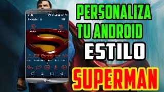 Personaliza tu ANDROID al estilo superman FACIL Y RAPIDO 2017 !!!!! screenshot 4