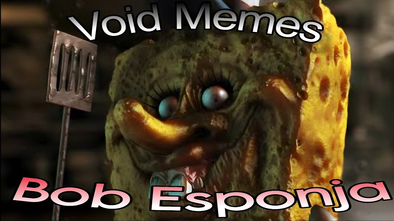 Recopilación de VOID MEMES - BOB ESPONJA Pt.4 