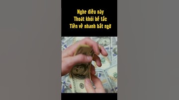Nghe điều này để thoát khỏi bế tắc về tiền bạc