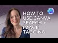 How to Use Canva&#39;s Search Feature + Image Tagging