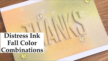 Fall Distress Oxide Ink Color Combos