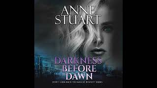Darkness Before Dawn by Anne Stuart | Full Audiobook Darkness Before Dawn by Anne Stuart | Full Audiobook