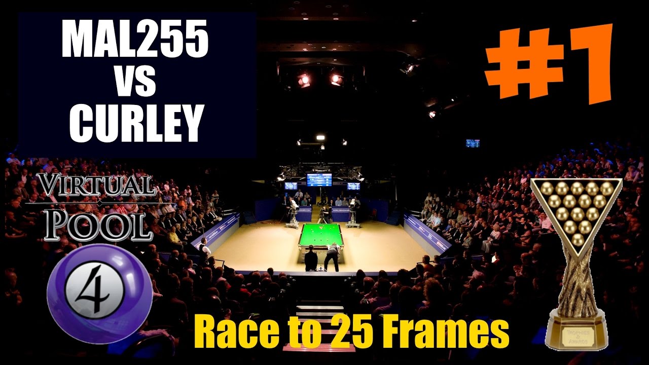 Virtual Pool 4 Snooker | Video #1 | Mal255 vs Curley (Race to 25 Frames)