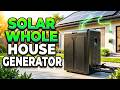 Top 5 Best Whole House Solar Generator for Reliable Power in 2026🔥🔥