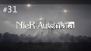 NieR: Automata - Route C - Part 31 Take Care (Playthrough Commentary)