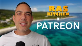 Please Join Ras Kitchen on Patreon! 🙌