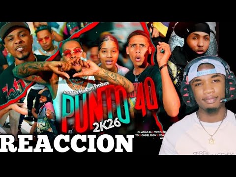 REACTION to Punto 40 2K26 - El Mello 06, Tief El Bellaco, Bubu, Pelo Fino, Solecito, Various Artists