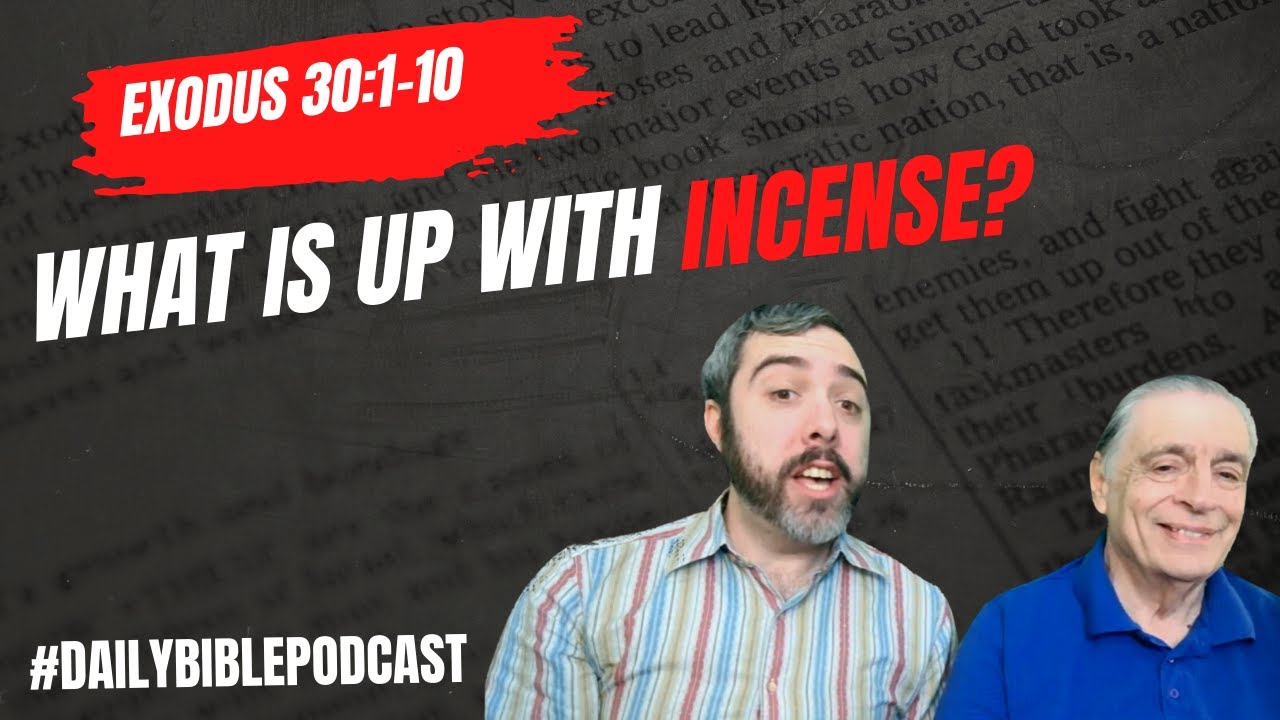 Why Does the Bible Command Incense Burning - Exodus 30:1-10