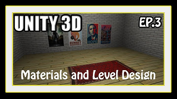 Unity 3D Tutorial - Materials and Level Design