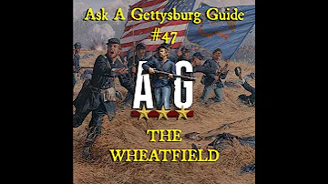 Ask A Gettysburg Guide #47- The Wheatfield with LBG Lewis Trott